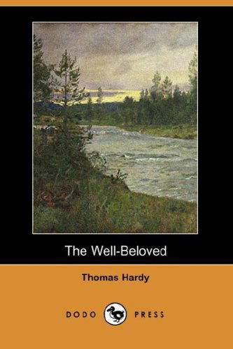 Cover for Thomas Defendant Hardy · The Well-beloved (Dodo Press) (Paperback Book) (2007)