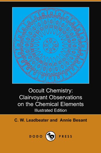 Cover for C. W. Leadbeater · Occult Chemistry: Clairvoyant Observations on the Chemical Elements (Illustrated Edition) (Dodo Press) (Paperback Book) [Illustrated edition] (2007)