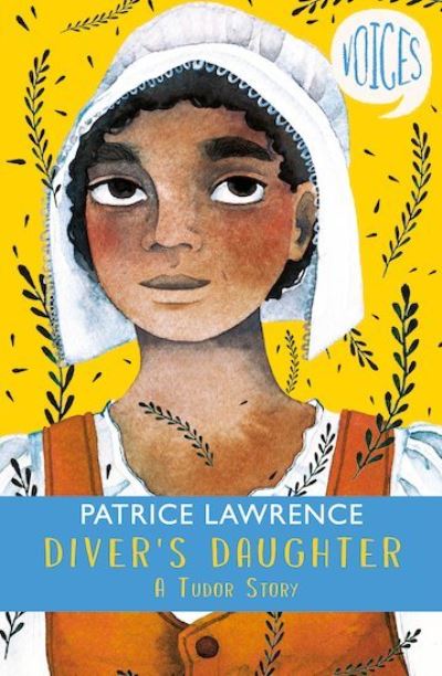 Cover for Patrice Lawrence · Diver's Daughter: A Tudor Story (Voices #2) - Voices (Paperback Book) (2019)