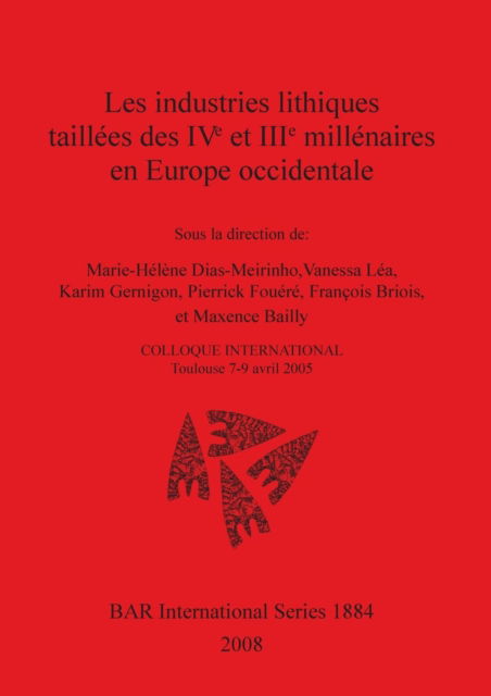 Cover for Les industries lithiques taillées des IVe et IIIe millénaires en Europe occidentale (Book) (2008)