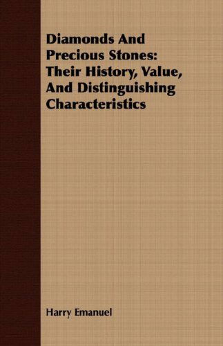 Cover for Harry Emanuel · Diamonds and Precious Stones: Their History, Value, and Distinguishing Characteristics (Paperback Book) (2007)