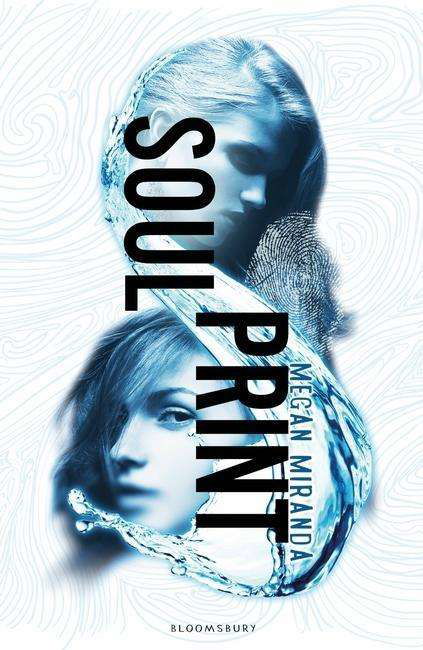 Soulprint - Megan Miranda - Books - Bloomsbury Publishing PLC - 9781408855409 - February 12, 2015