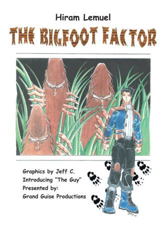 Cover for Hiram Lemuel · The Bigfoot Factor (Paperback Book) (2006)