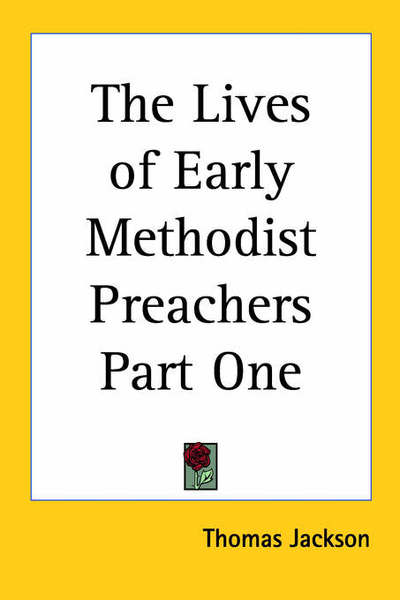 Cover for Thomas Jackson · The Lives of Early Methodist Preachers Part One (Paperback Book) (2004)