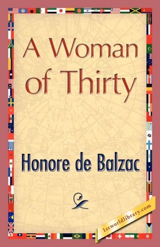 Cover for Honore De Balzac · A Woman of Thirty (Inbunden Bok) (2008)