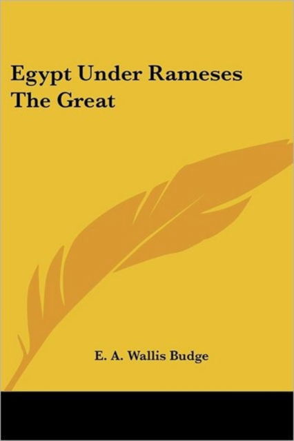 Cover for E. A. Wallis Budge · Egypt Under Rameses the Great (Paperback Book) (2006)