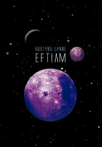 Cover for Rustyna Lynne · Eftiam (Hardcover Book) (2011)