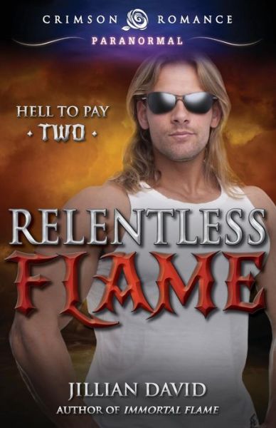 Cover for Jillian David · Relentless Flame (Paperback Book) (2015)