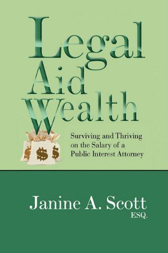 Cover for Janine A. Esq Scott · Legal Aid Wealth (Hardcover Book) (2009)