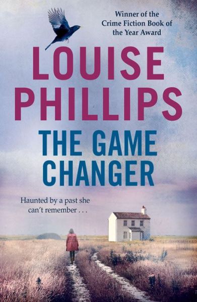 Cover for Louise Phillips · The Game Changer - A Dr Kate Pearson novel (Paperback Book) (2015)