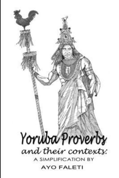 Cover for Ayo Faleti · Yoruba Proverbs and Their Contexts (Bok) (2012)