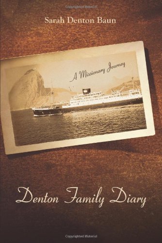 Cover for Sarah Denton Baun · Denton Family Diary: a Missionary Journey (Paperback Book) (2010)