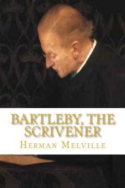 Bartleby, The Scrivener - Herman Melville - Książki - Createspace Independent Publishing Platf - 9781449995409 - 29 grudnia 2009