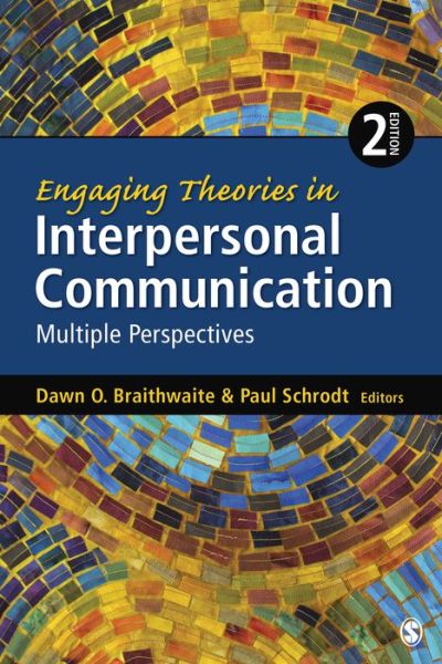 Cover for Dawn O Braithwaite · Engaging Theories in Interpersonal Communication: Multiple Perspectives (Paperback Book) [2 Revised edition] (2014)