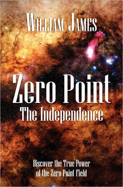 Cover for William James · Zero Point: the Independence (Paperback Bog) (2010)