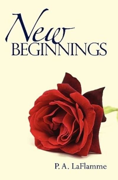 Cover for P a Laflamme · New Beginnings (Paperback Book) (2010)