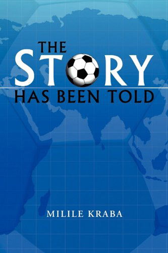 Cover for Milile Kraba · The Story Has Been Told (Paperback Book) (2010)