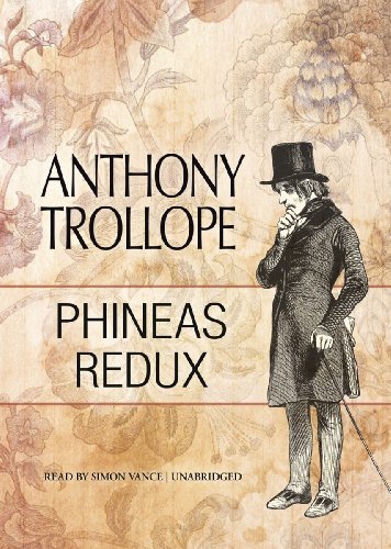 Cover for Anthony Trollope · Phineas Redux (Palliser Novels, Book 4) (Library Edition) (Audiobook (CD)) [Library, Unabridged Library edition] (2012)