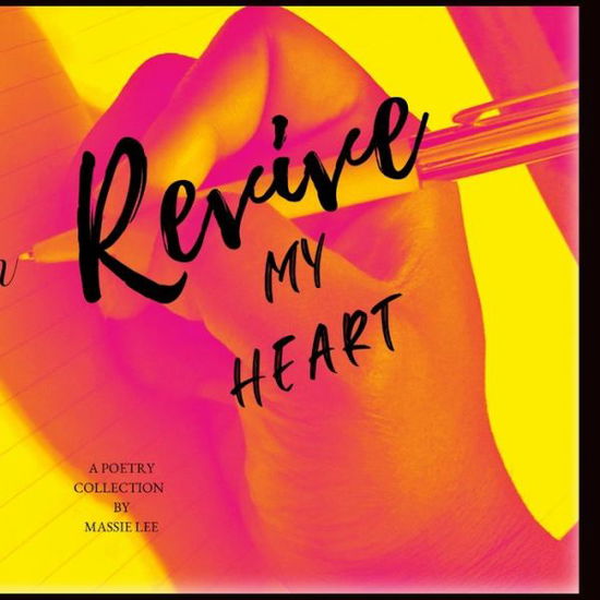 Cover for Massie Lee · Revive my Heart (Paperback Book) (2022)