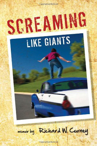 Cover for Richard W Curney · Screaming Like Giants (Paperback Book) (2011)