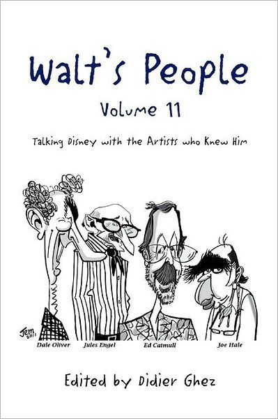 Cover for Edited by Ghez · Walt's People - Volume 11: Talking Disney with the Artists Who Knew Him (Paperback Bog) (2011)