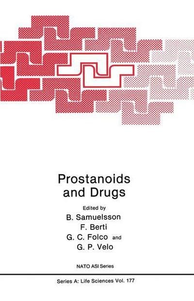 Cover for B Samuelson · Prostanoids and Drugs - NATO Science Series A (Paperback Book) [Softcover reprint of the original 1st ed. 1989 edition] (2012)