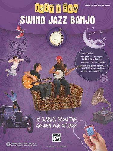Cover for Alfred Publishing Staff · Just for Fun -- Swing Jazz for Banjo: 12 Swing Era Classics from the Golden Age of Jazz (Sheet music) (2014)