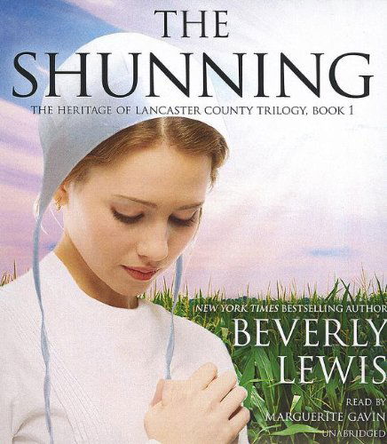 Cover for Beverly Lewis · The Shunning  (Heritage of Lancaster County Trilogy, Book 1) (The Heritage of Lancaster County Trilogy) (Äänikirja (CD)) [Unabridged edition] (2012)