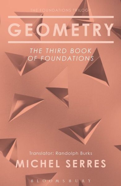 Cover for Serres, Professor Michel (Stanford University, USA) · Geometry: The Third Book of Foundations (Hardcover Book) (2017)