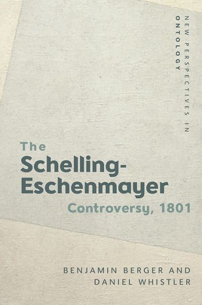 Cover for Benjamin Berger · The Schelling-Eschenmayer Controversy, 1801: Nature and Identity - New Perspectives in Ontology (Paperback Book) (2022)