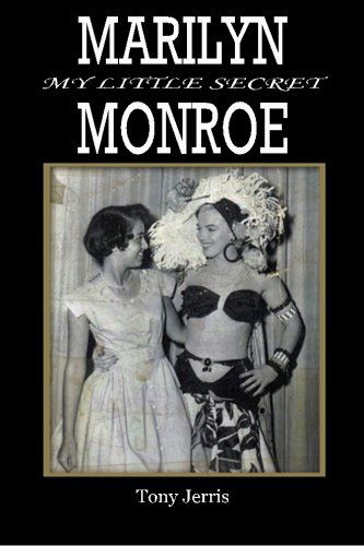 Cover for Tony Jerris · Marilyn Monroe: My Little Secret (Paperback Book) (2012)