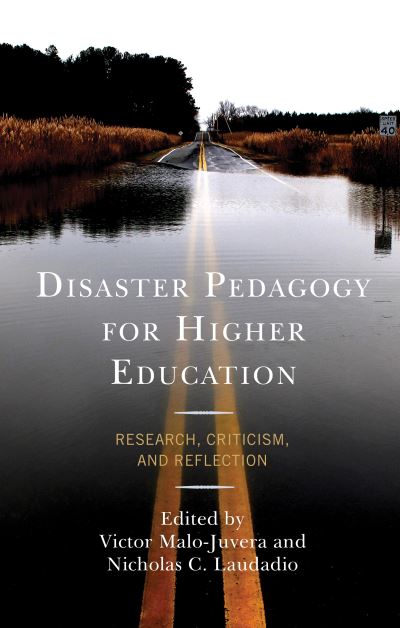 Disaster Pedagogy for Higher Education: Research, Criticism, and Reflection (Paperback Book) (2022)