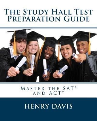 Cover for Henry Davis · The Study Hall Test Preparation Guide (Taschenbuch) (2012)