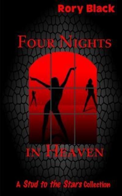 Four Nights in Heaven - Rory Black - Kirjat - Createspace Independent Publishing Platf - 9781479190409 - lauantai 25. elokuuta 2012