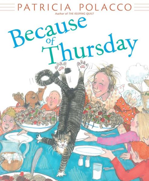 Because of Thursday - Patricia Polacco - Boeken -  - 9781481421409 - 18 oktober 2016