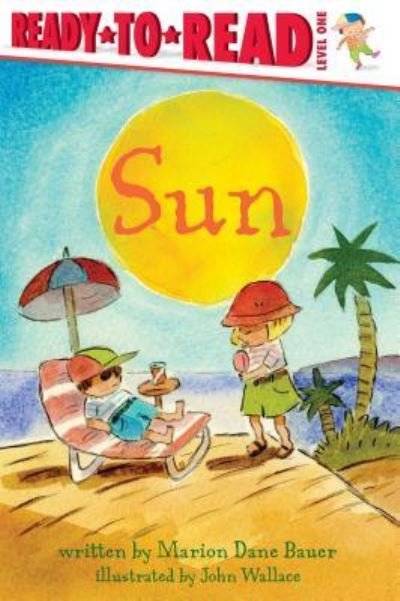 Sun - Marion Dane Bauer - Bücher - Simon Spotlight - 9781481463409 - 17. Mai 2016
