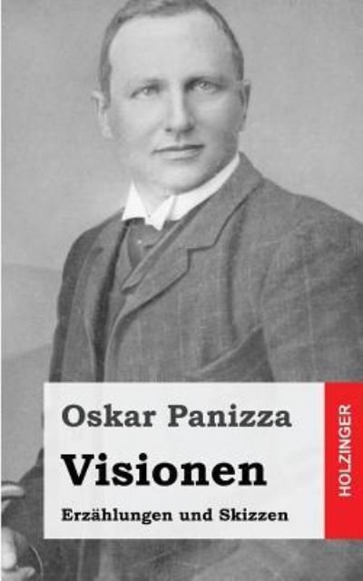 Cover for Oskar Panizza · Visionen: Erzahlungen Und Skizzen (Pocketbok) (2013)