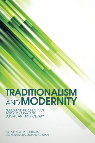 Cover for Dr. A. H. M. Zehadul Karim · Traditionalism and Modernity: Issues and Perspectives in Sociology and Social Anthropology (Paperback Book) (2014)