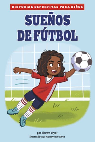 Cover for Geneviève Kote · Sueños de Fútbol (Book) (2023)