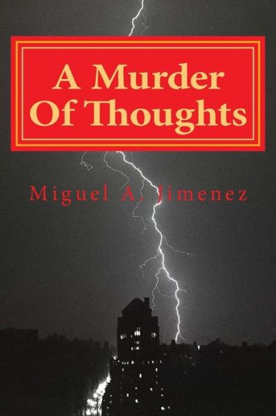 Cover for Miguel a Jimenez · A Murder of Thoughts: What Lies Beneath (Volume 2) (Paperback Book) [Lrg edition] (2013)