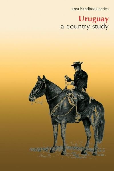 Cover for Rex a Hudson · Uruguay: a Country Study (Pocketbok) (2013)