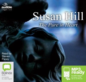 Cover for Susan Hill · The Pure in Heart - Simon Serrailler (Hörbuch (MP3)) [Unabridged edition] (2015)