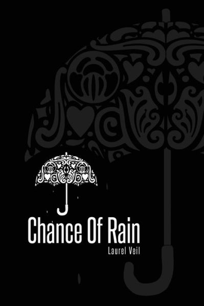 Cover for Laurel Veil · Chance Of Rain (Paperback Book) (2014)