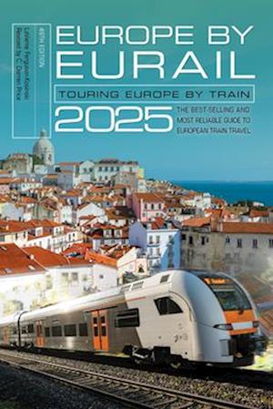 Cover for LaVerne Ferguson-Kosinski · Europe by Eurail 2025: Touring Europe by Train (Paperback Book) [Forty-ninth edition] (2025)