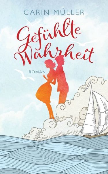 Cover for Carin Muller · Gefuhlte Wahrheit (Paperback Book) (2014)