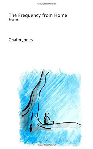 Cover for Chaim Jones · The Frequency from Home (Paperback Book) (2014)