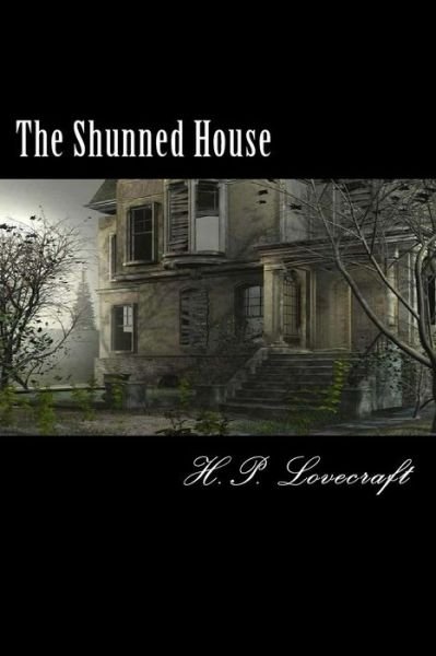 Cover for H.p. Lovecraft · The Shunned House (Paperback Book) (2014)