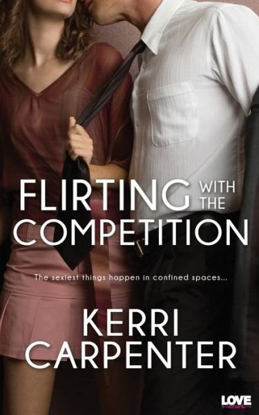 Cover for Kerri Carpenter · Flirting with the Competition (Paperback Book) (2014)