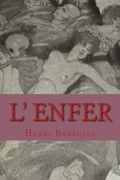 Cover for M Henri Barbusse · L' Enfer (Taschenbuch) (2015)