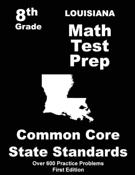 Cover for Teachers\' Treasures · Louisiana 8th Grade Math Test Prep: Common Core Learning Standards (Paperback Bog) (2015)